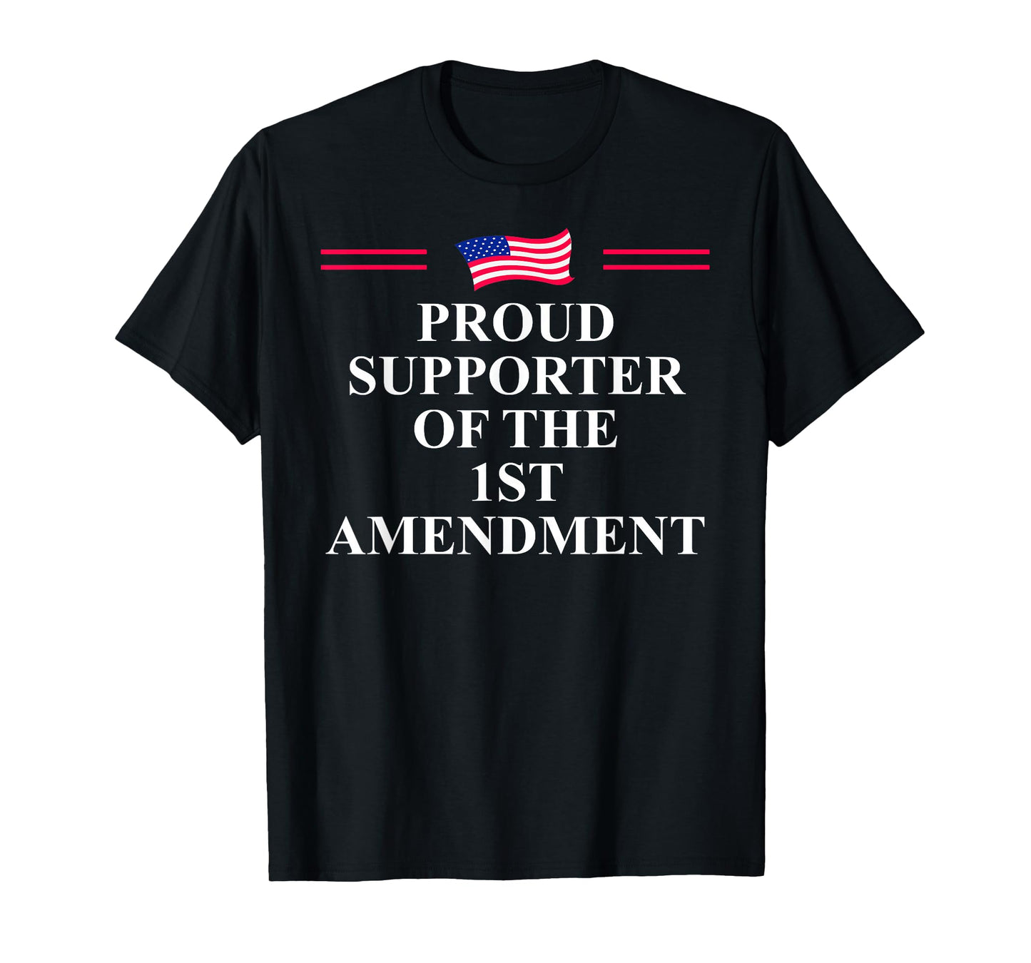 1st Amendment I Support The First Amendment Freedom Speech T-Shirt