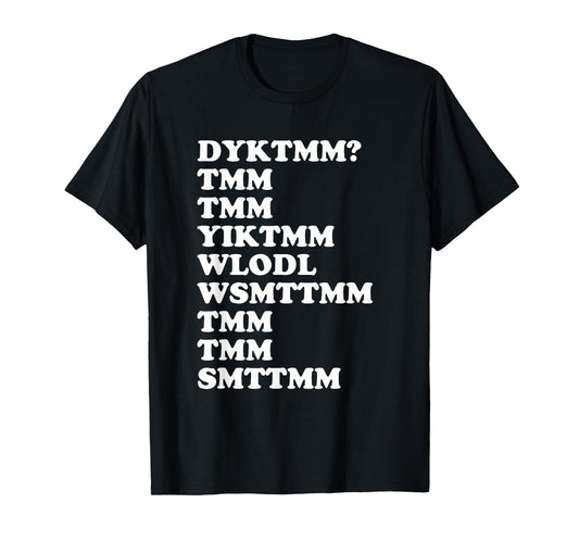 Do You Know The Muffin Man DYKTMM Nostalgic Saying Quote T-Shirt