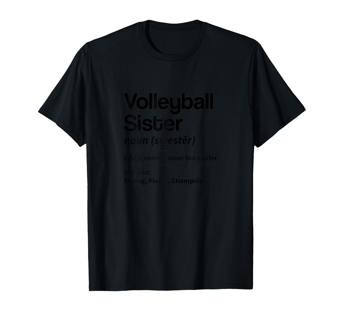 Funny Volleyball Sister Definition Noun Dictionary Sibling T-Shirt