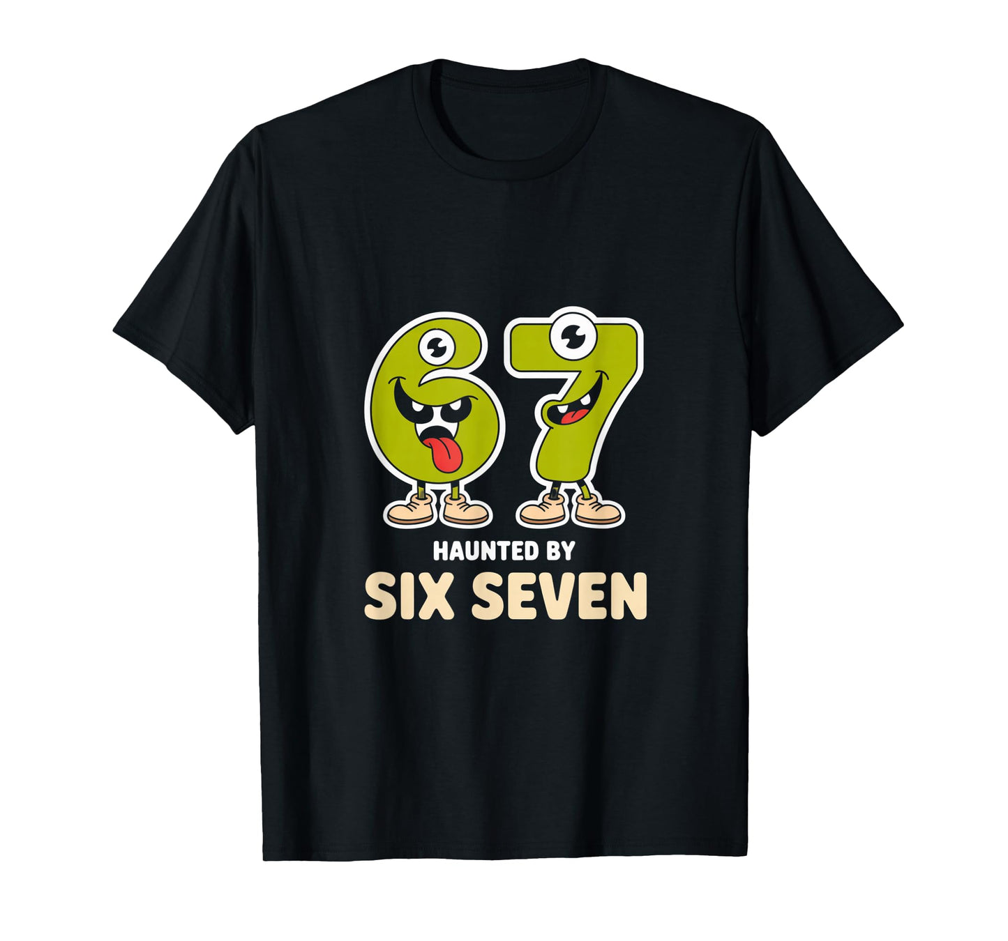 Haunted by 6-7 Funny Halloween 6-7 Costume T-Shirt