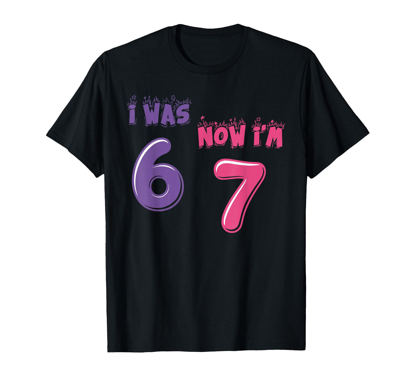Funny 7 Year Old Birthday was 6 Now I'm Seven Meme 67 T-Shirt