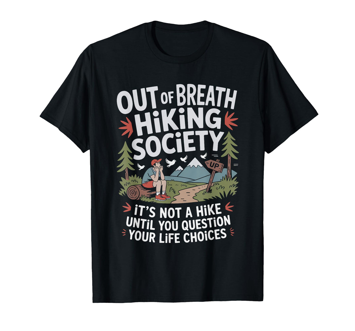 Out of Breath Hiking Society It's not a Hike T-Shirt
