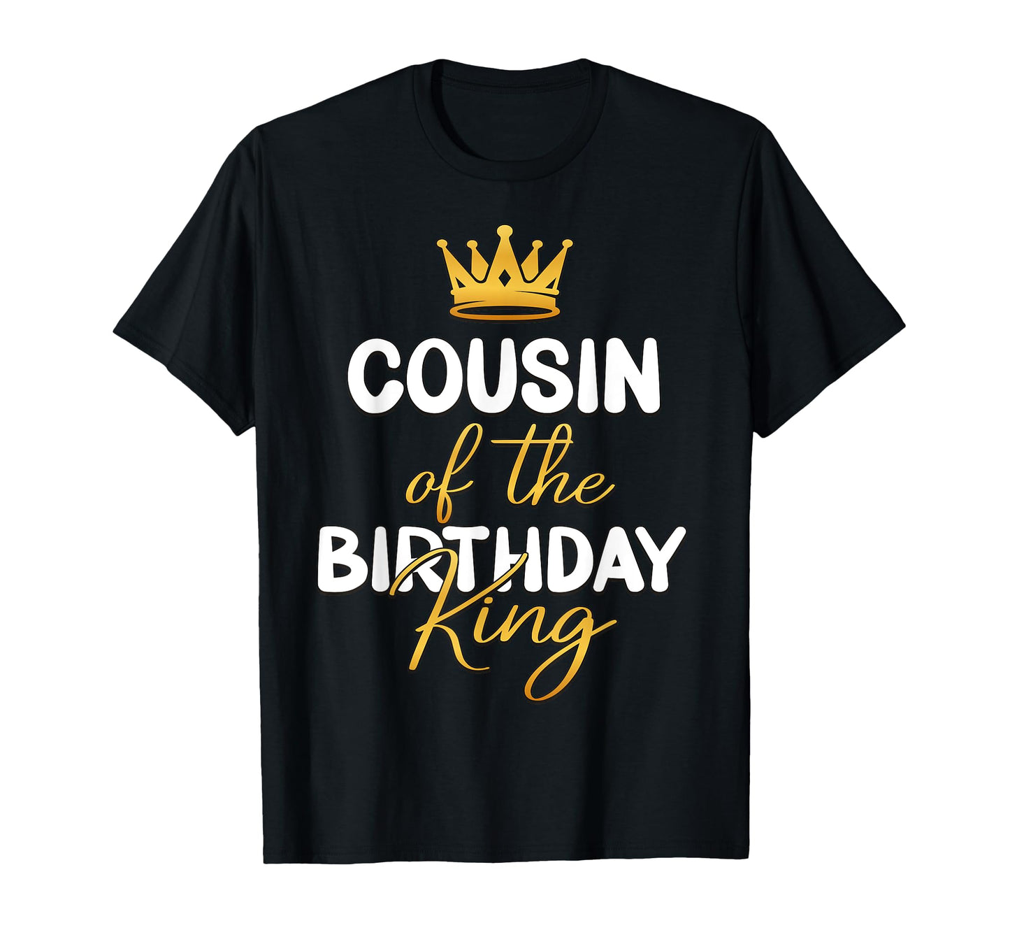 Cousin Of The Birthday King Bday Party Idea For Him T-Shirt