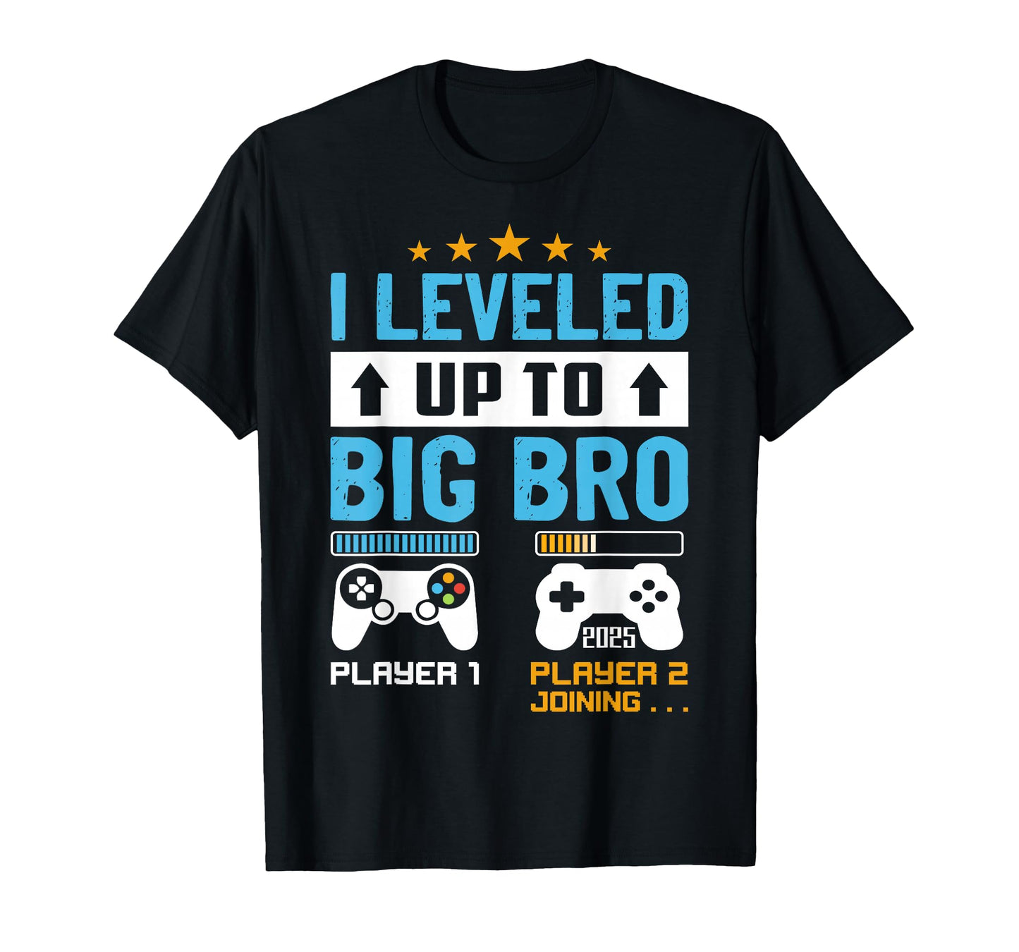 I'm Going To Be A Big Brother 2025 I Leveled Up To Big Bro T-Shirt