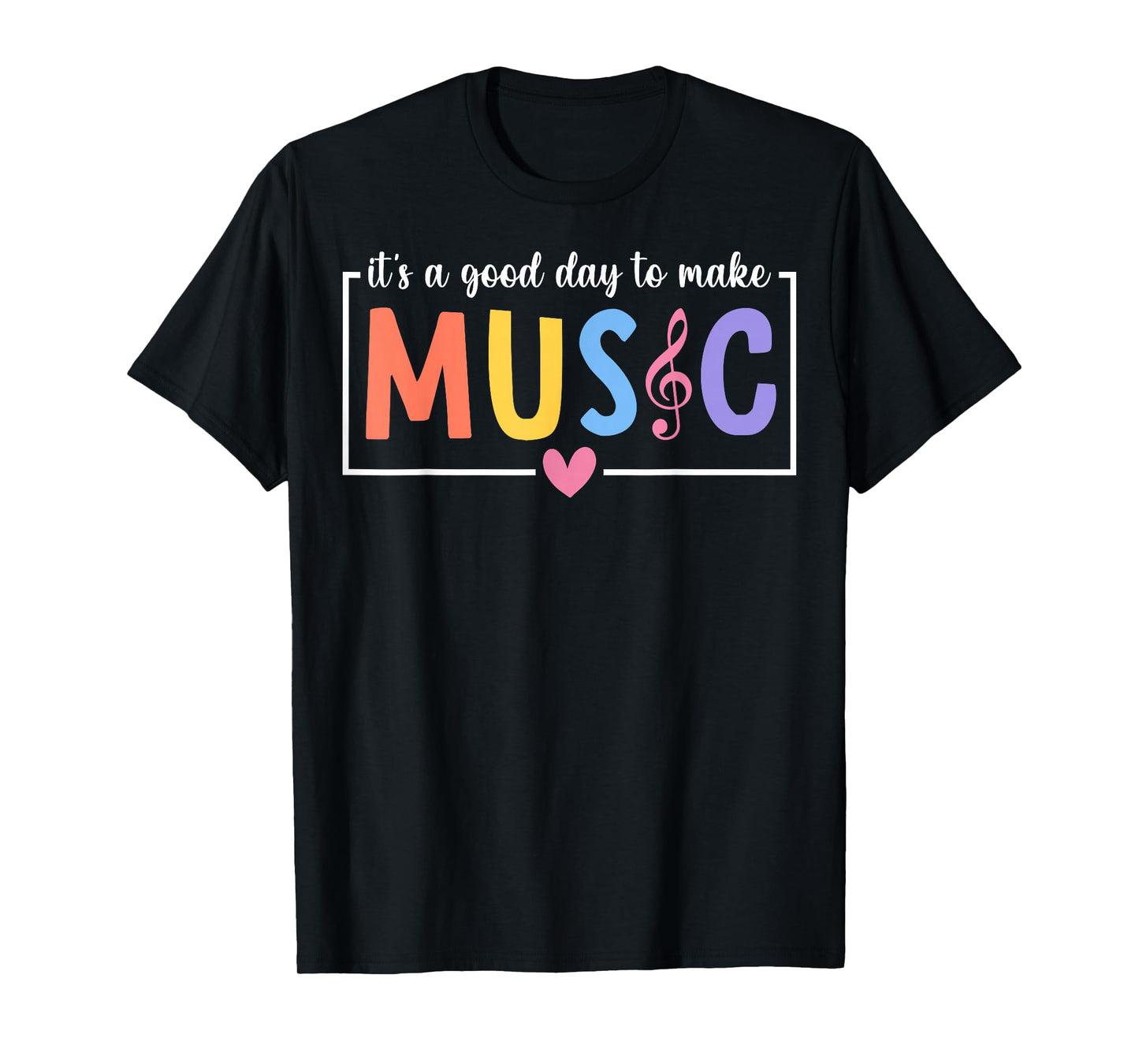 It's A Good Day To Make Music Musician Music Teacher T-Shirt