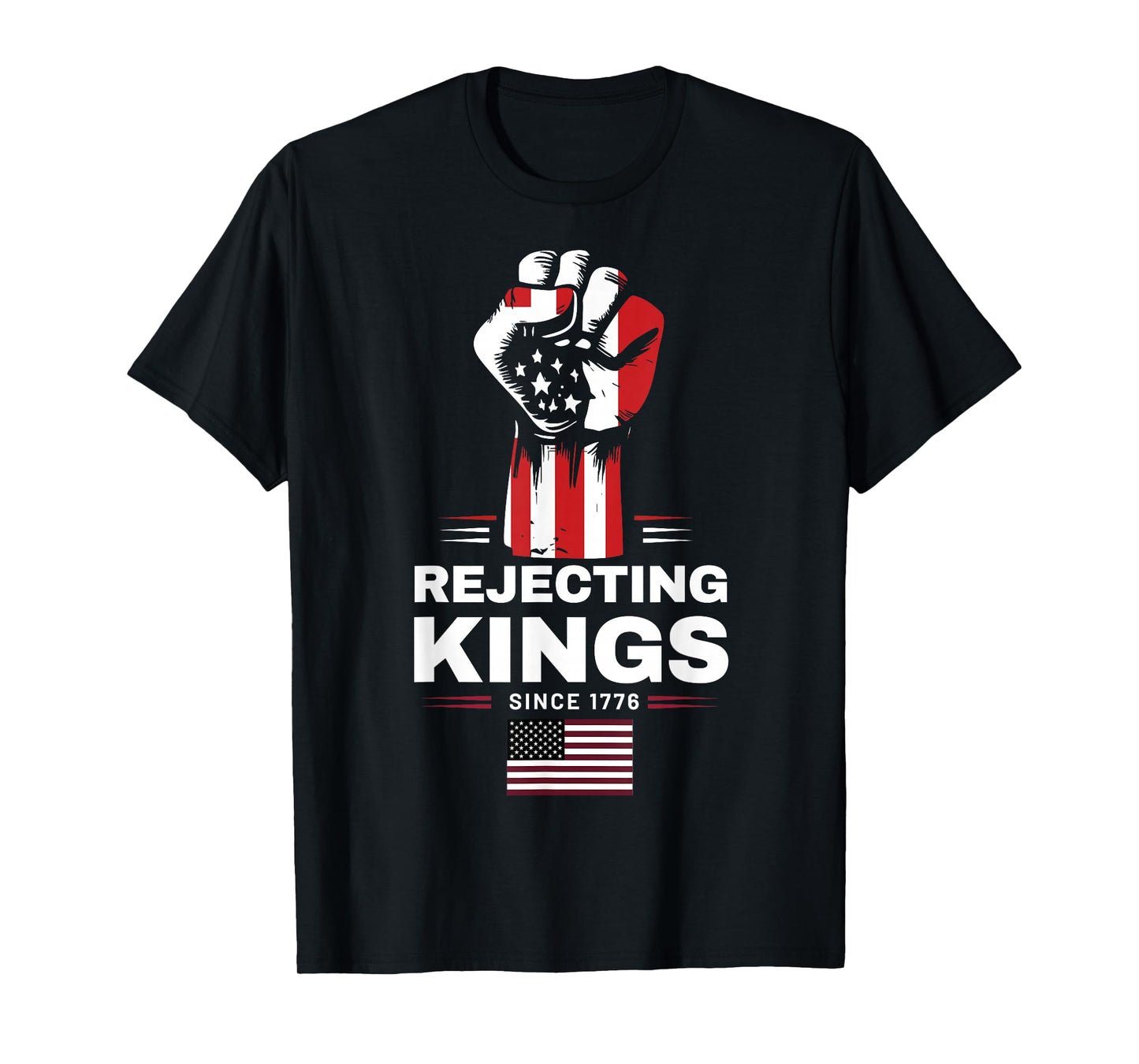 Rejecting Kings Since 1776 No Kings in America Patriotic USA T-Shirt