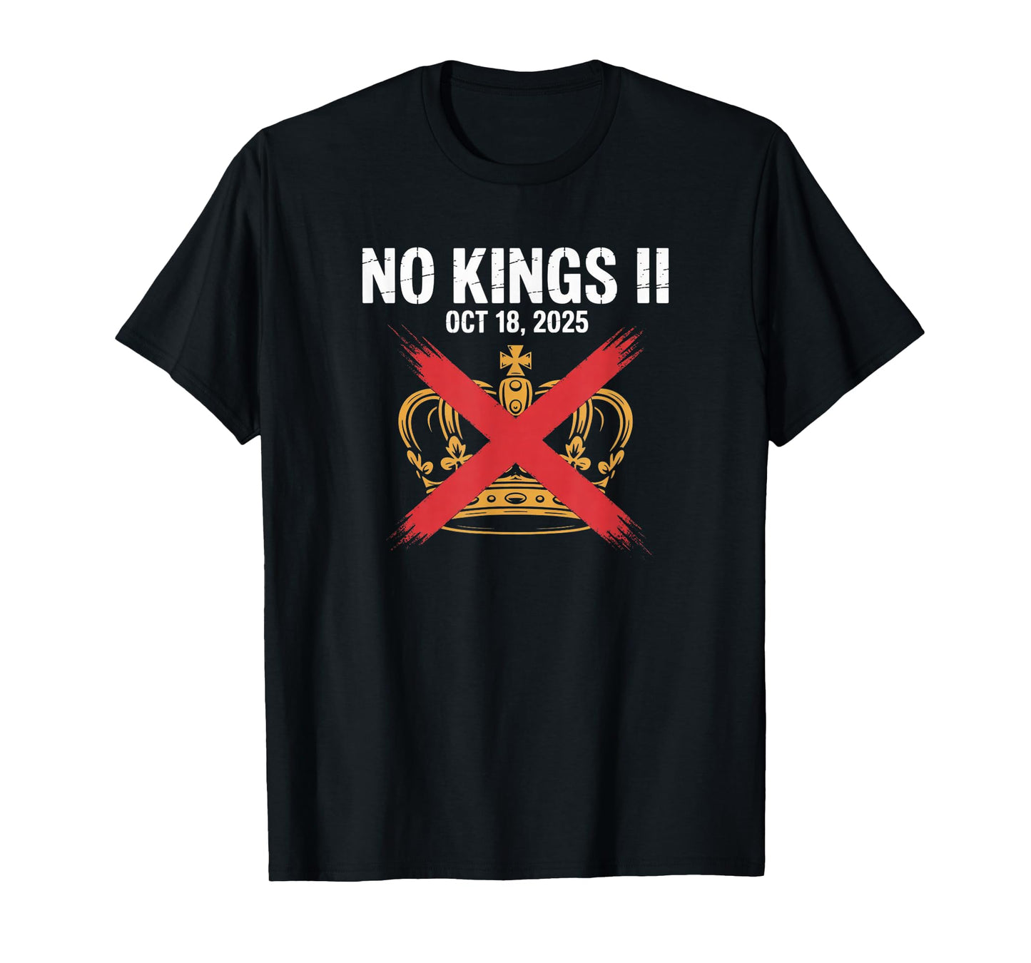 No Kings 2 - Oct 18 2025 - No Kings II T-Shirt