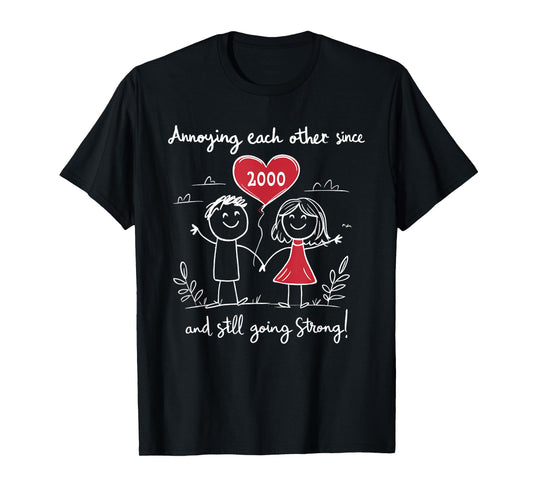 Annoying Each Other Since 2000 25th Wedding Anniversary T-Shirt