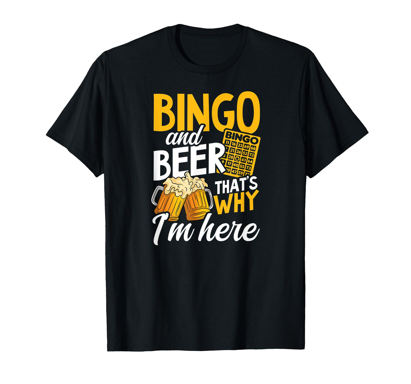 Bingo And Beer That's Why I'm Here Design Bingo Queen T-Shirt