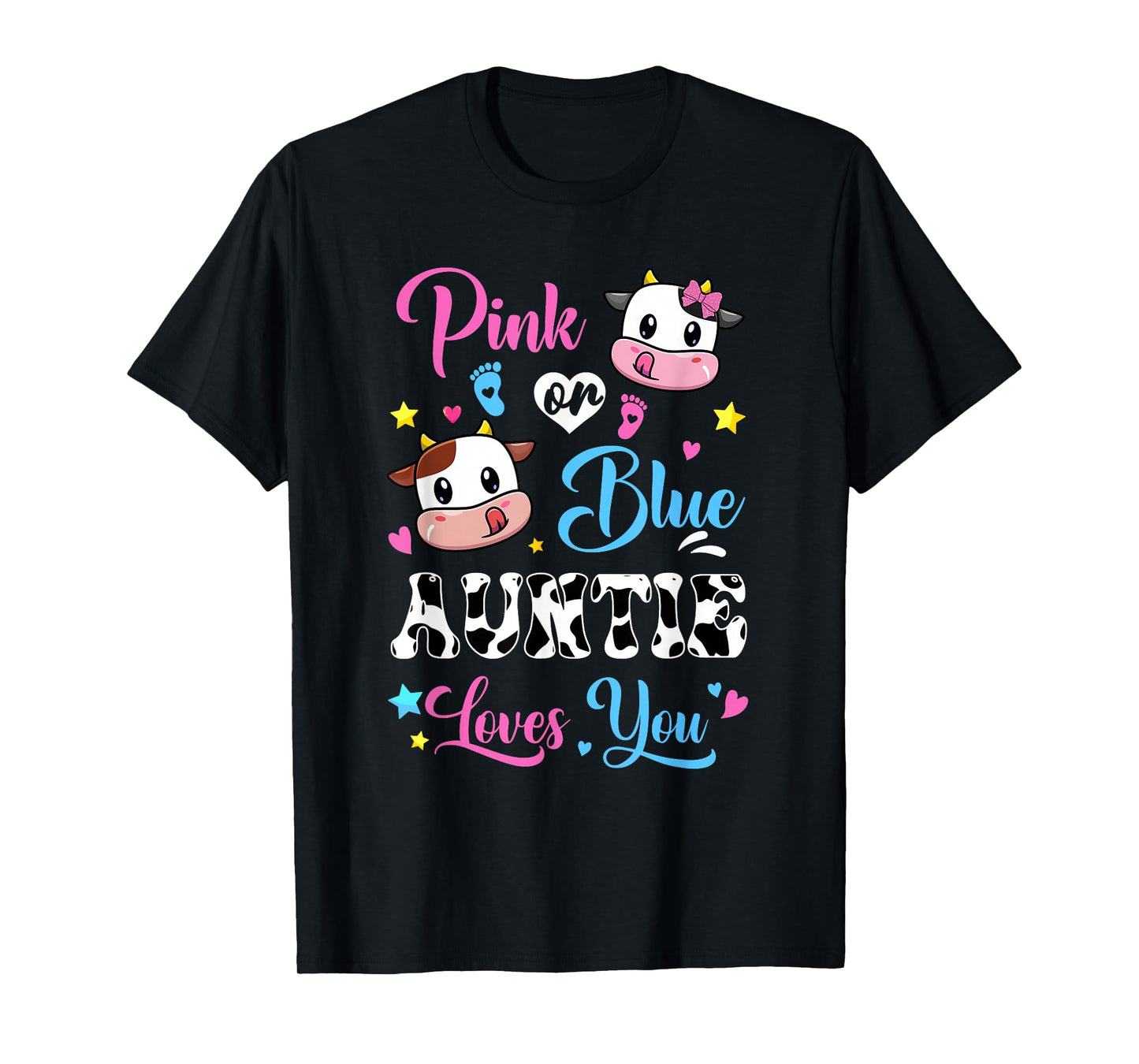 Pink Or Blue Auntie Loves You Cow Baby Gender Reveal T-Shirt