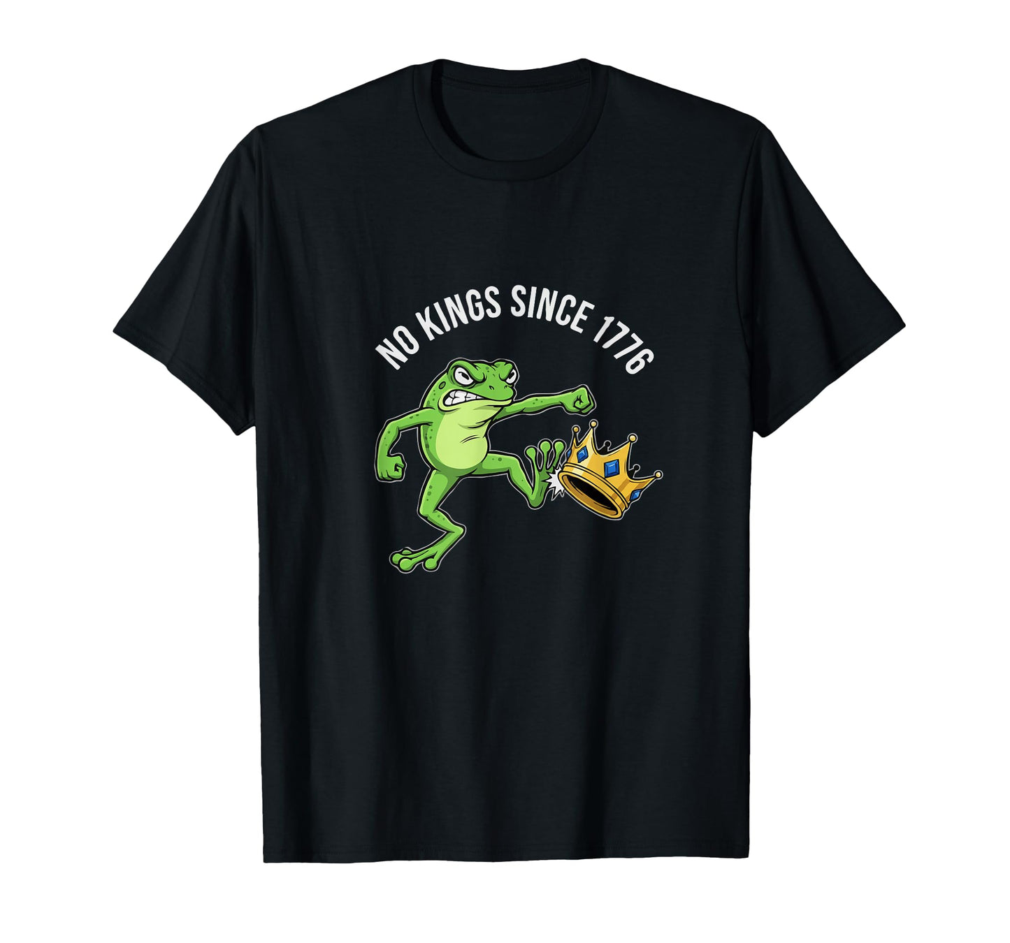 Angry Frog No Kings Since 1776 Funny T-Shirt