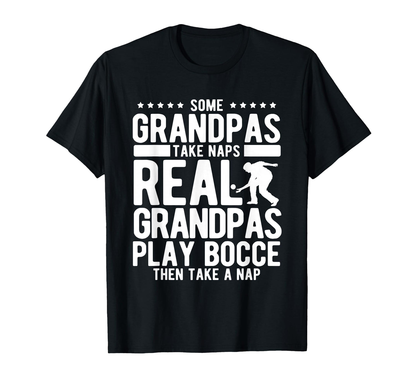 Real Grandpas Play Bocce Ball T-Shirt