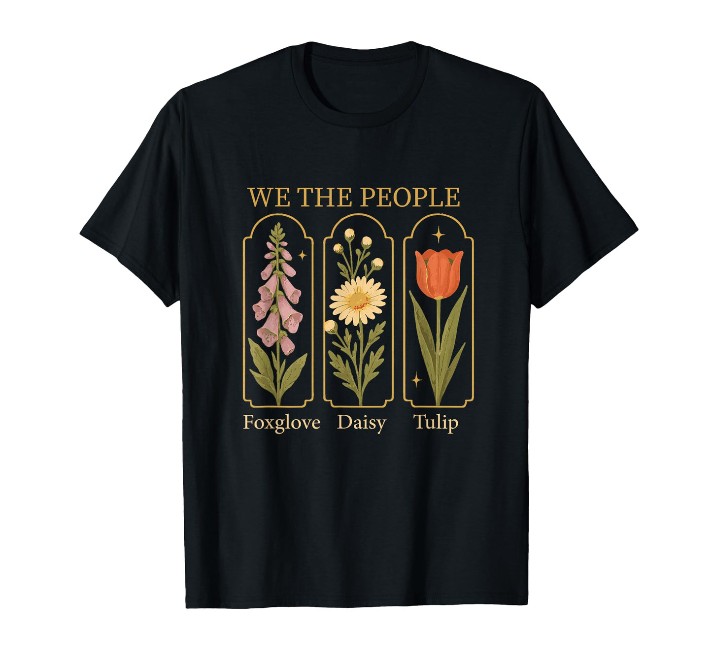 We The People Wildflower Botanical Protest Art T-Shirt