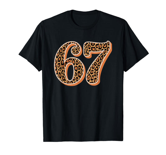67 Leopard Skin Alpha Slang Gen 67th Number 67 T-Shirt