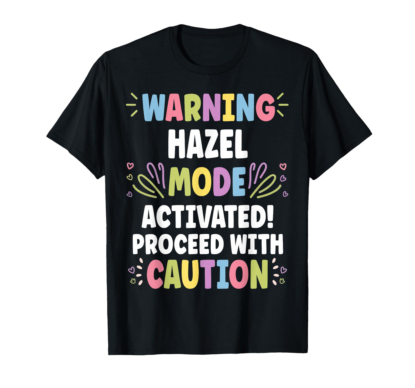 HAZEL Personalized Name Funny Cute Custom HAZEL Name T-Shirt