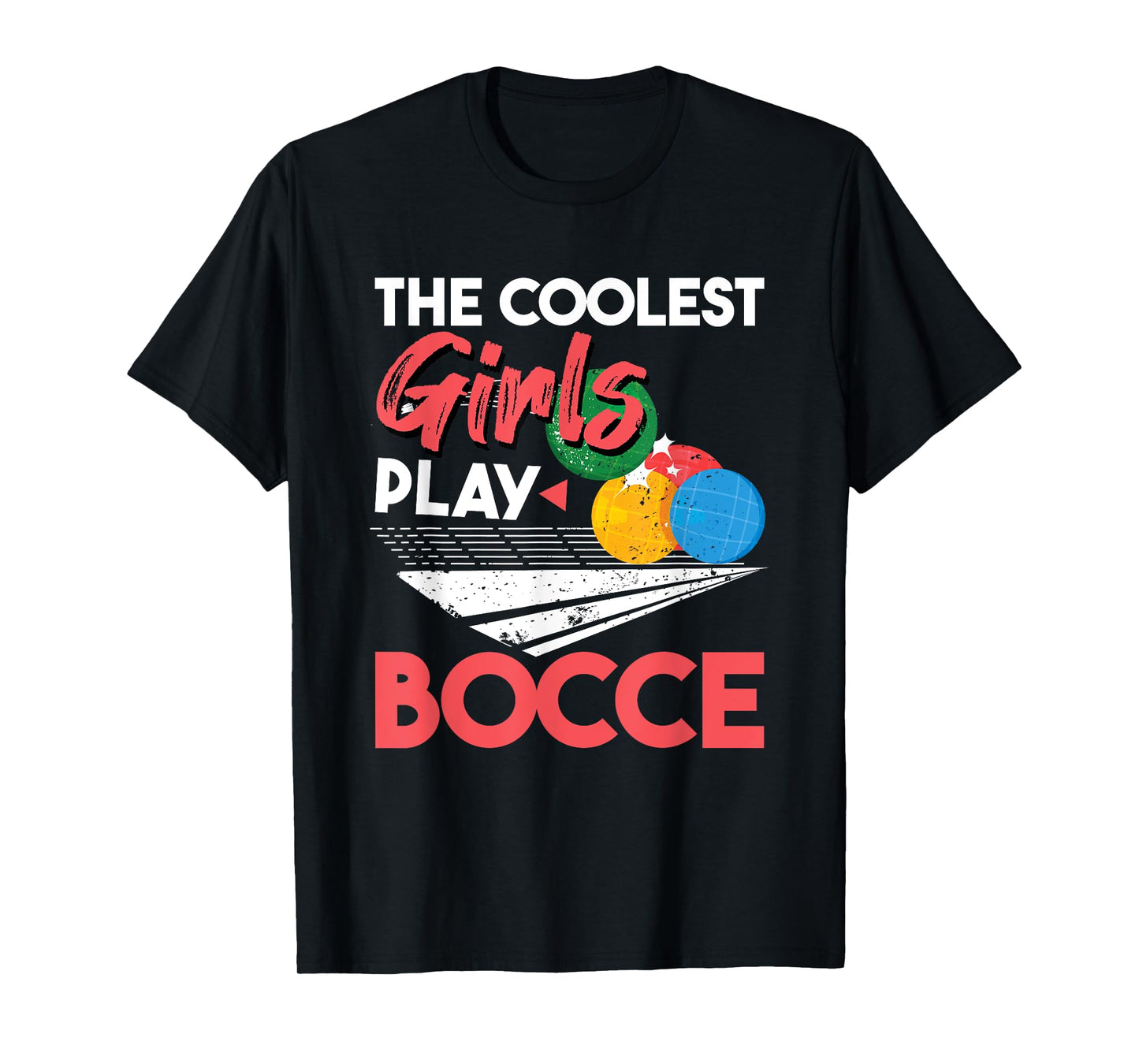 Cool Girls Play Italian Bocce, Women Bocce Ball Player T-Shirt