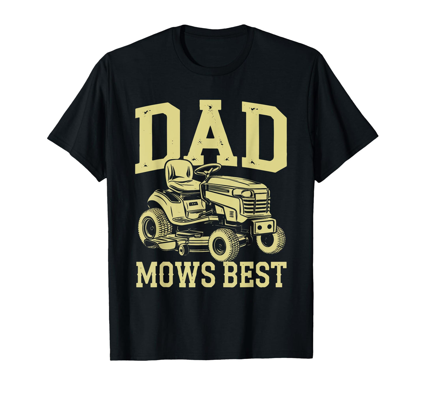 Dad Mows Best Father’s Day Lawn Mower Mowing Funny T-Shirt