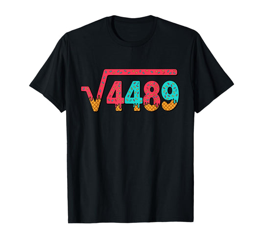 67 Ice Cream Drip Meme Square Root 4489 Slang Math Teacher T-Shirt
