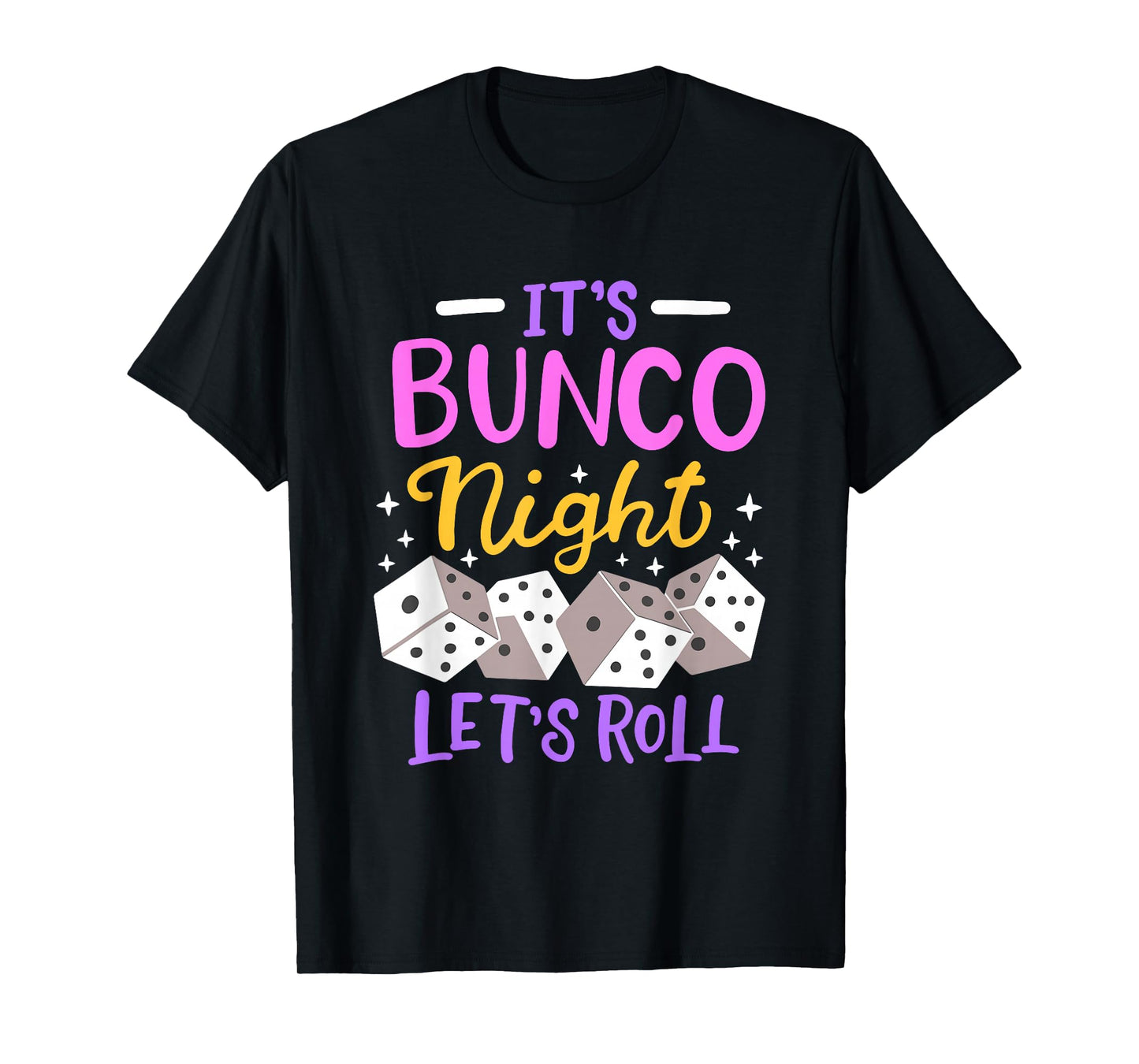 It's Bunco Night Bunco T-Shirt