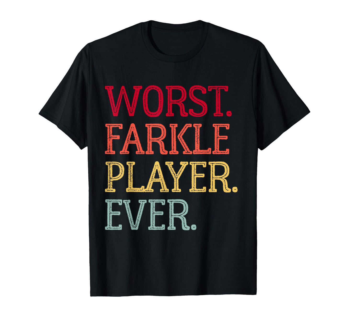 Worst Farkle Player Ever Vintage Farkle Dice Game T-Shirt