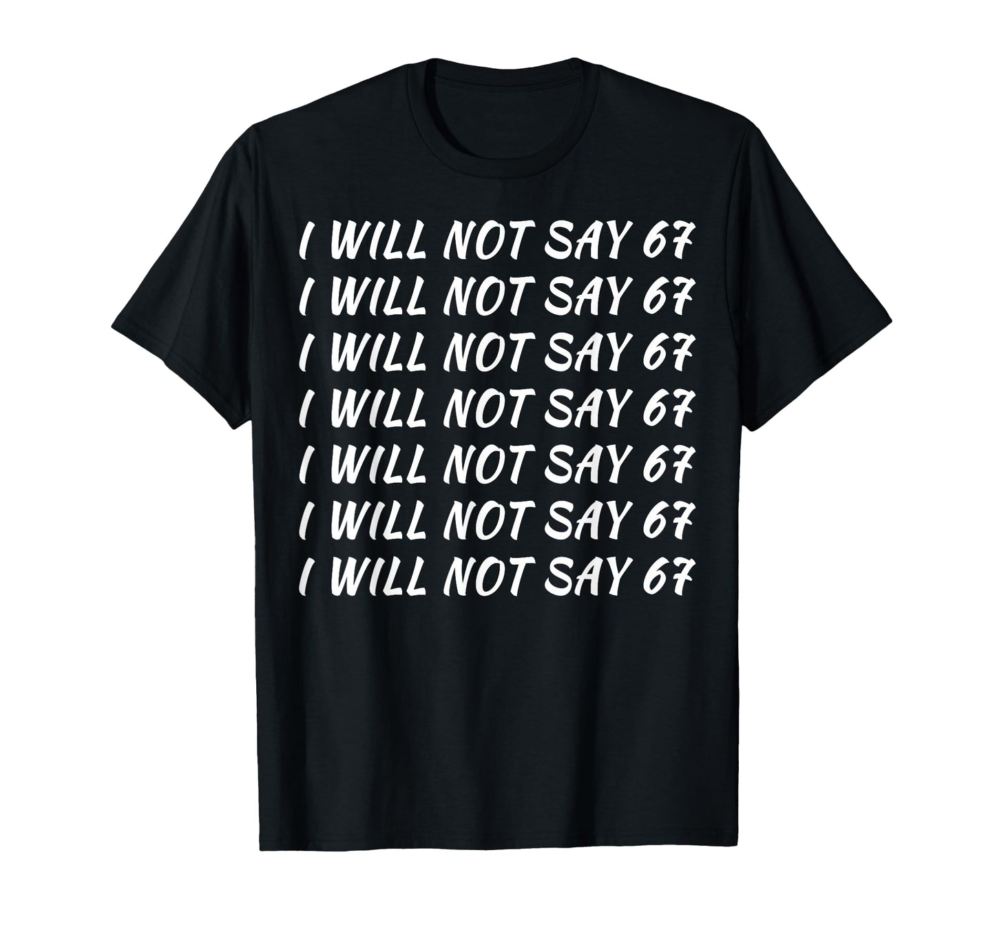 67 Write Lines Six Seven 6 7endy Meme Funny T-Shirt