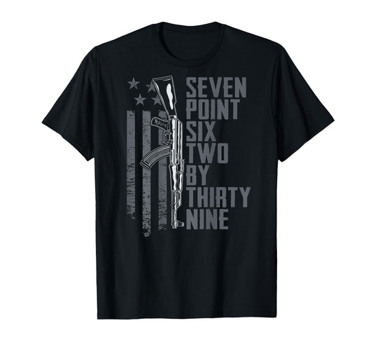 7.62x39 Seven Six Two X 39 AK47 7.62 Rifle Owner (ON BACK) T-Shirt