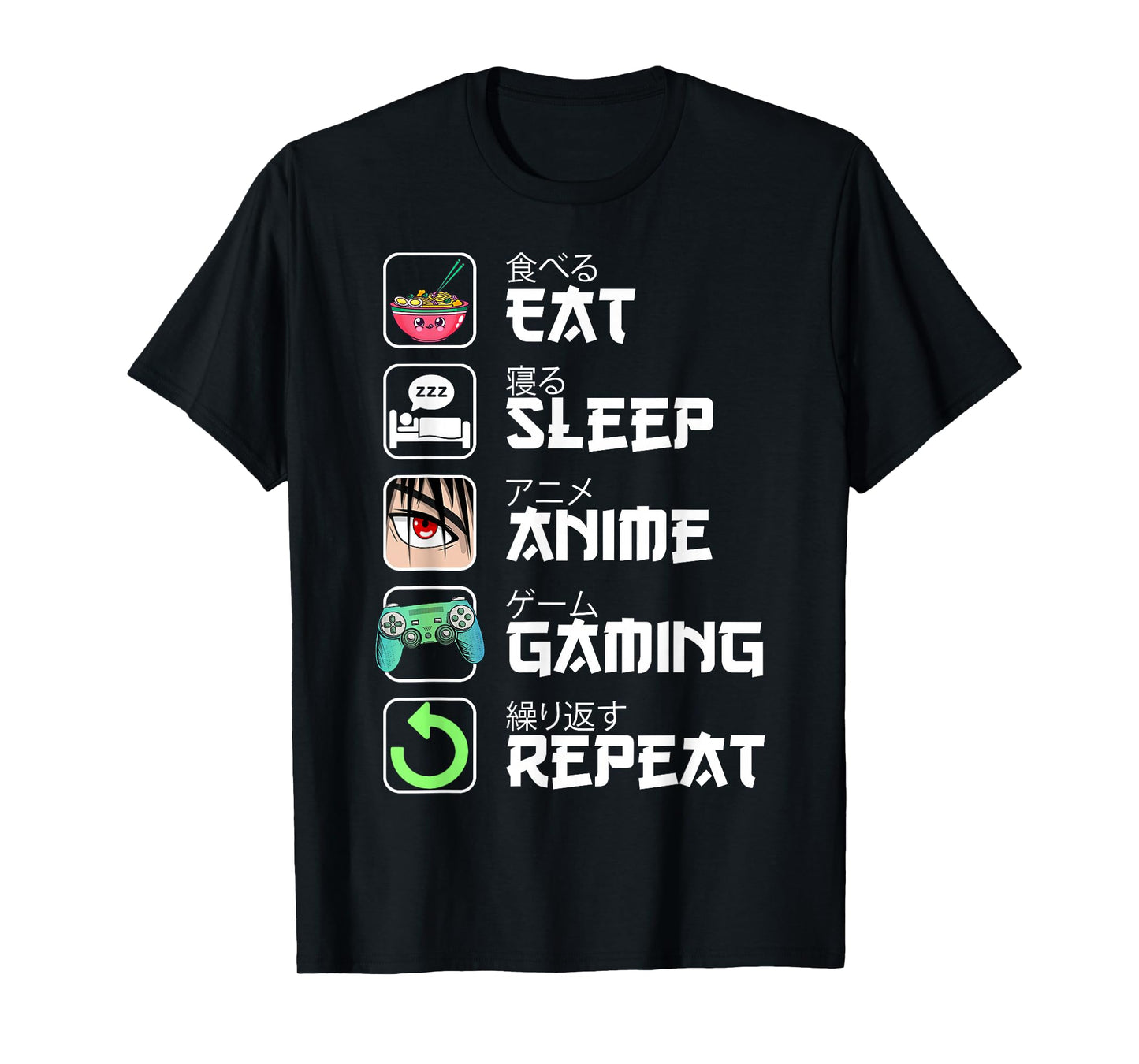 Eat Sleep Anime Gaming Repeat Japan Kawaii Manga Anime Gifts T-Shirt