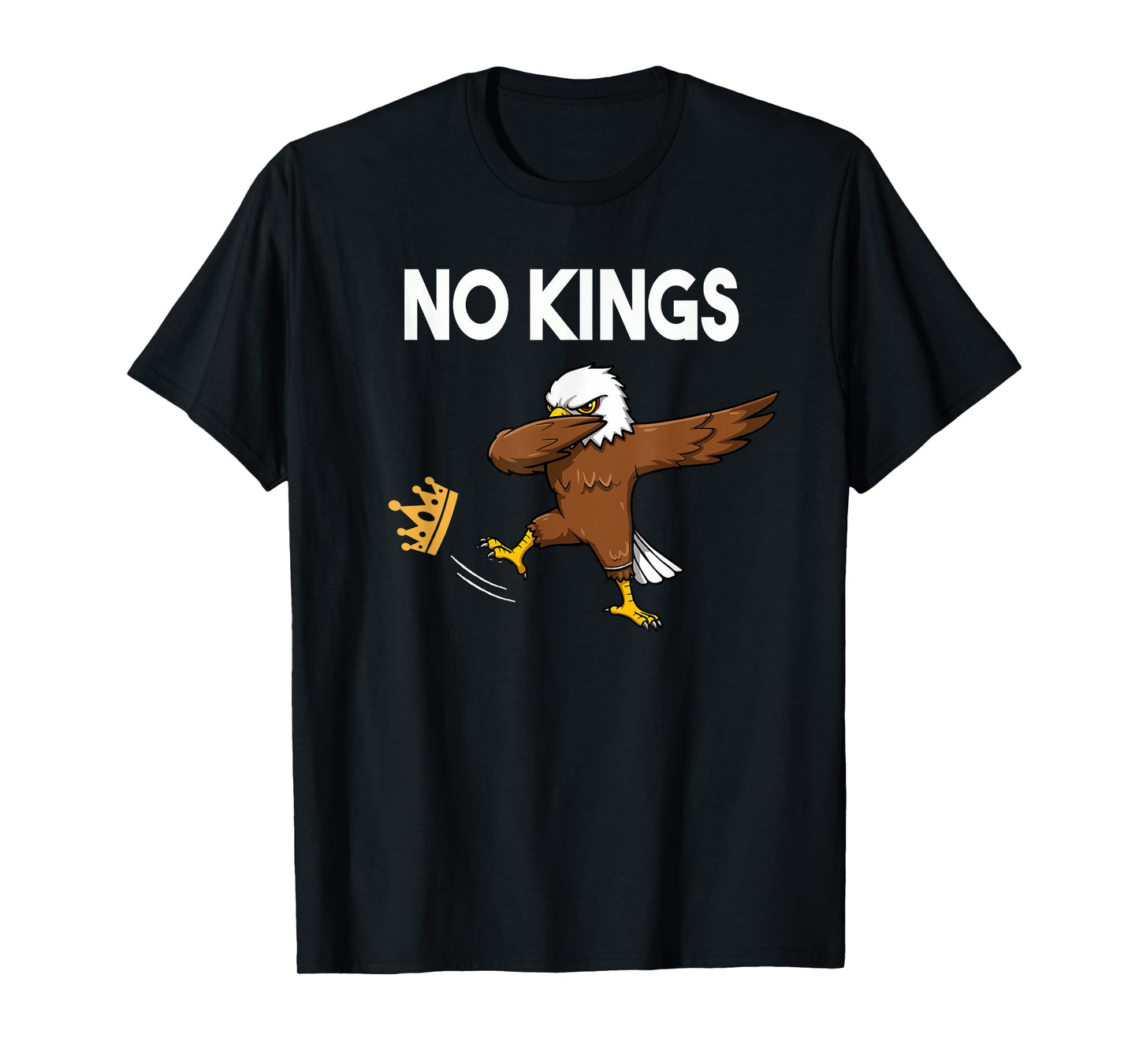 No Kings Funny Men and Women T-Shirt