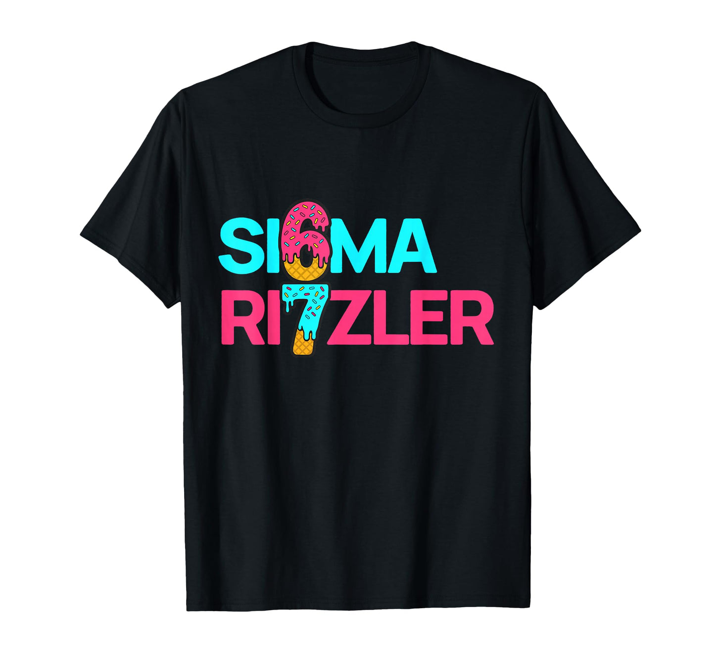 6 7 Sigma T-Shirt