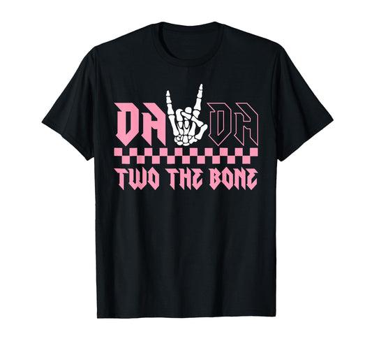 Dada Of The Bad Two the Bone Birthday 2 Years Old Birthday T-Shirt