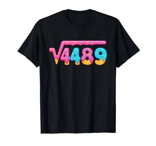 67 Ice Cream Drip Meme Square Root 4489 Gen Alpha Slang T-Shirt