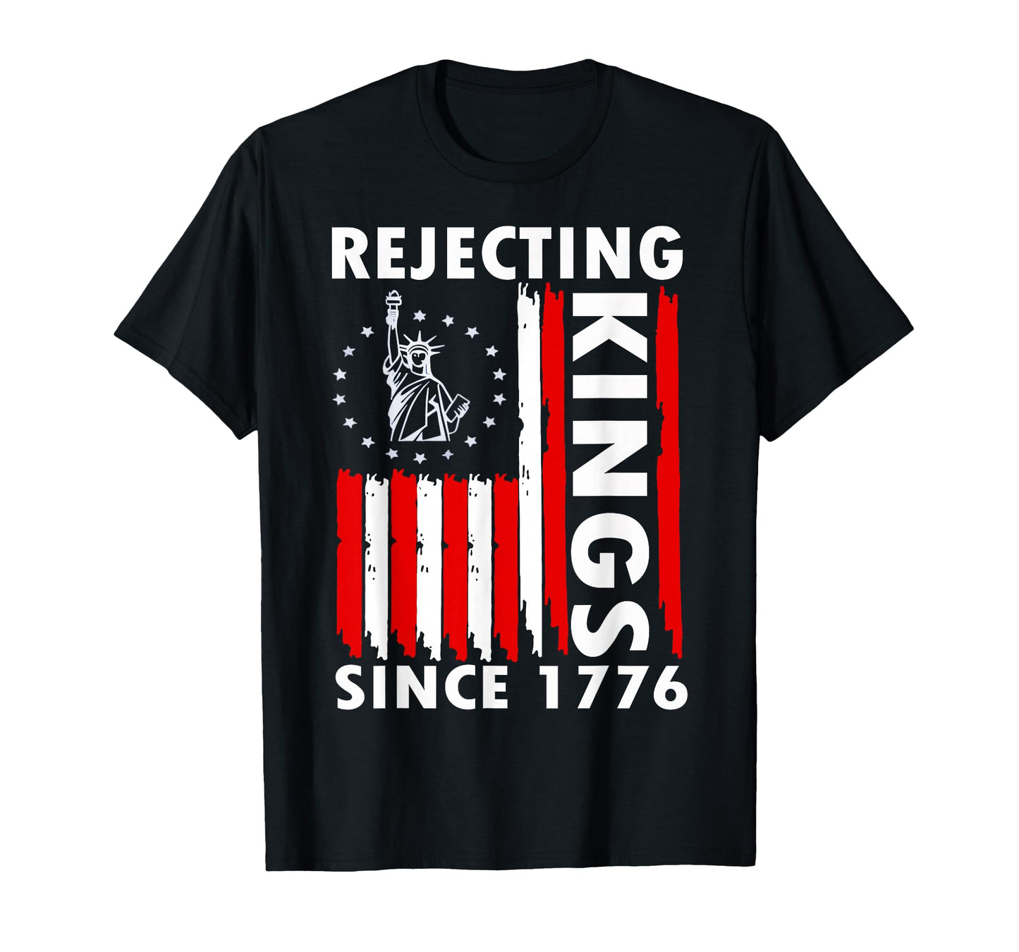 Rejecting Kings Since 1776 Hand grip design T-Shirt