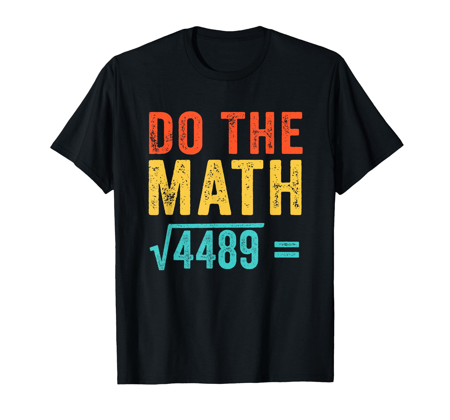 Funny Vintage Do The Math 67 Meme T-Shirt