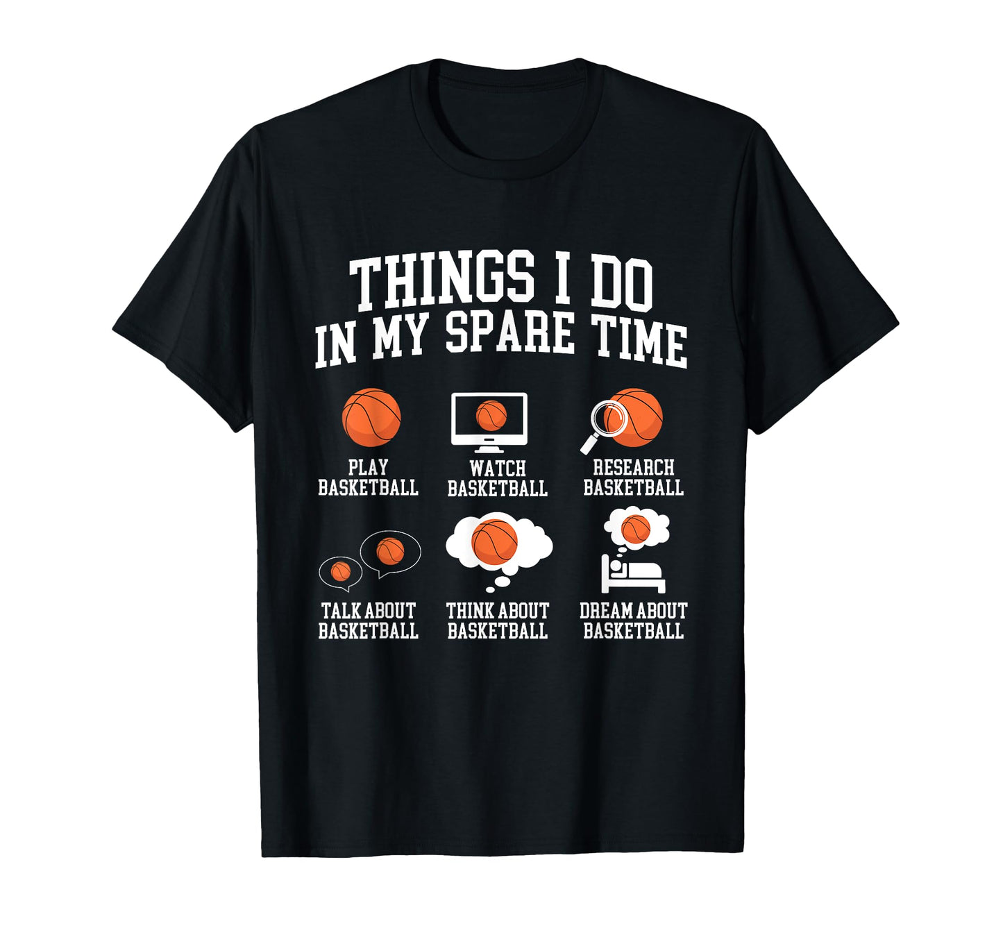 Things I Do In My Spare Time - Basketball Player Fan T-Shirt