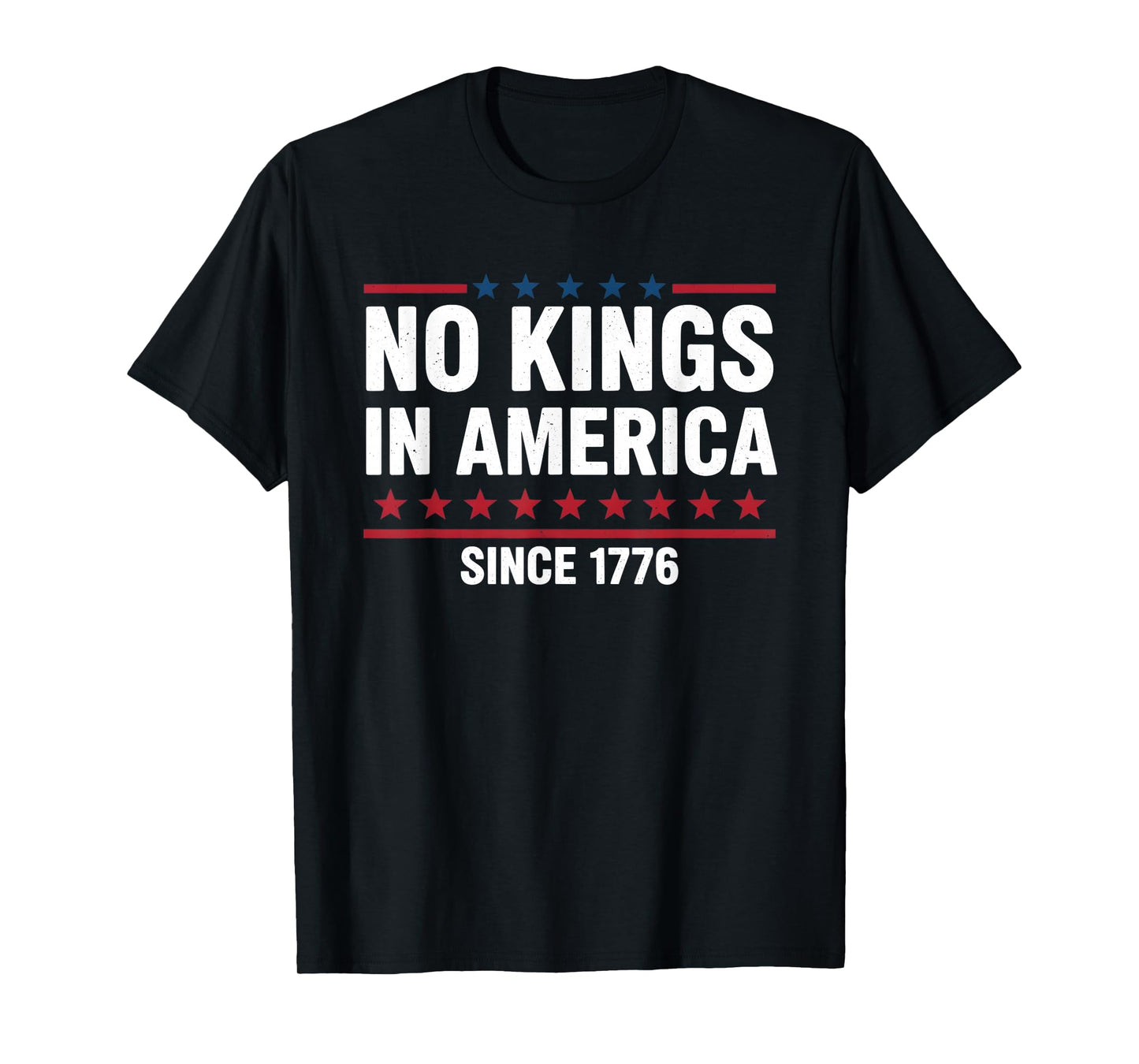 No Kings Since 1776 Democracy Protest No Kings Patriotic T-Shirt