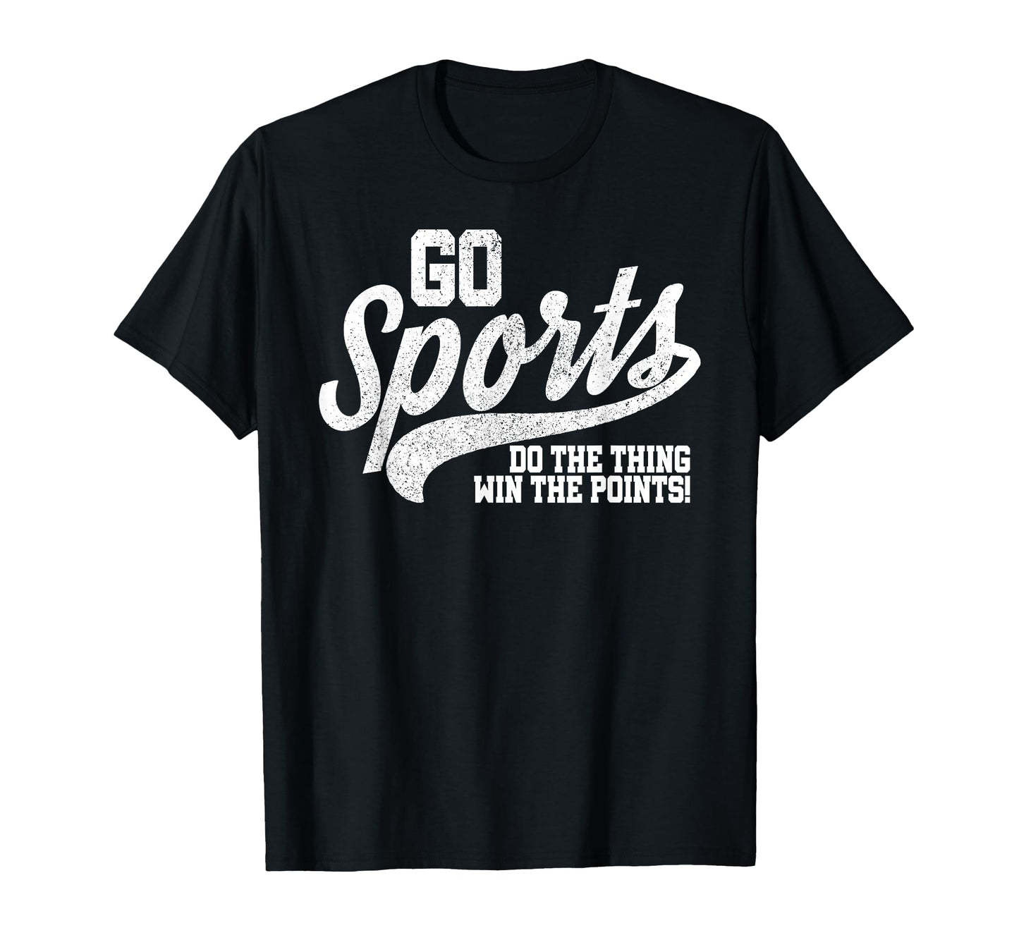 Go Sports Do The Thing Win The Points Funny Retro T-Shirt