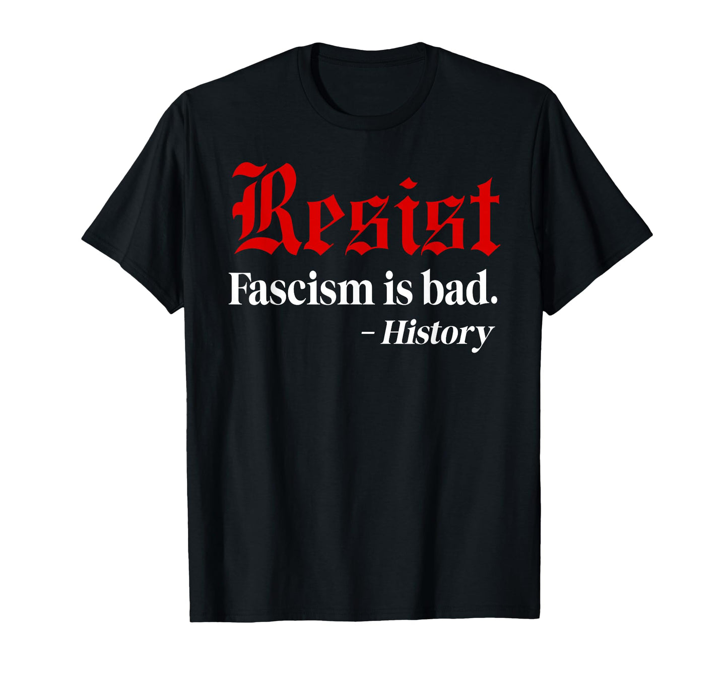 Resist Fascism is Bad No Kings America Protest Anti Fascism T-Shirt