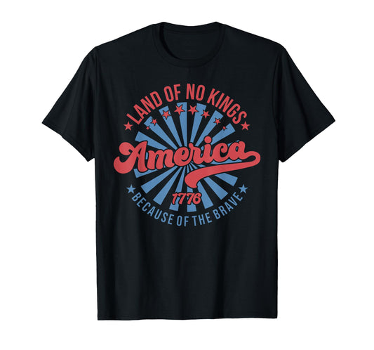 America Vintage No Kings Day Because of The Brave T-Shirt