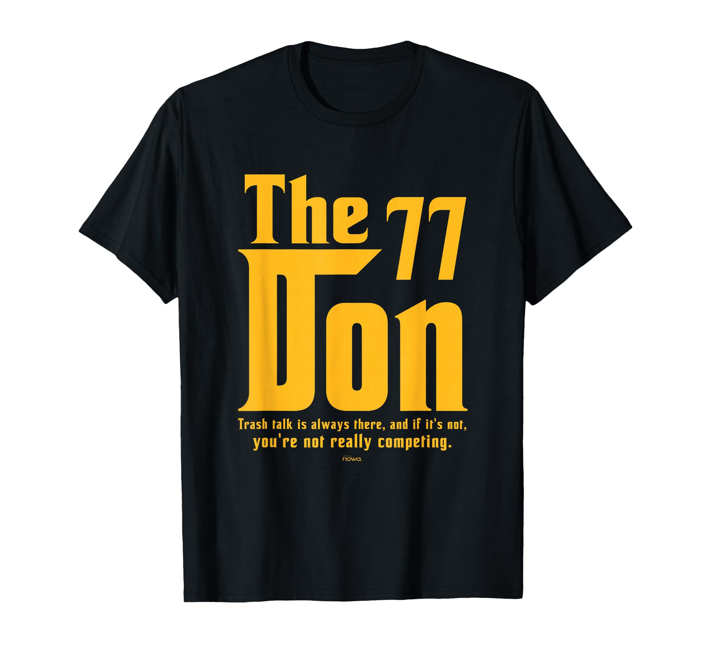 NO TRASH-TALK, NO REAL COMPETITION - LUKA THE DON T-Shirt