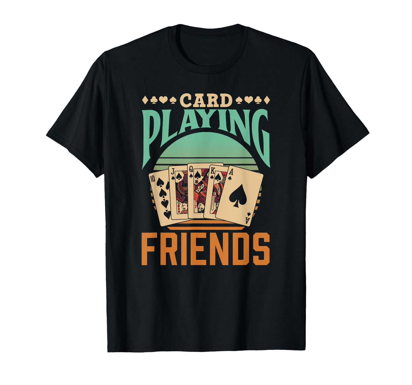 Card Playing Friends Cards Symbols Player Card Playing T-Shirt
