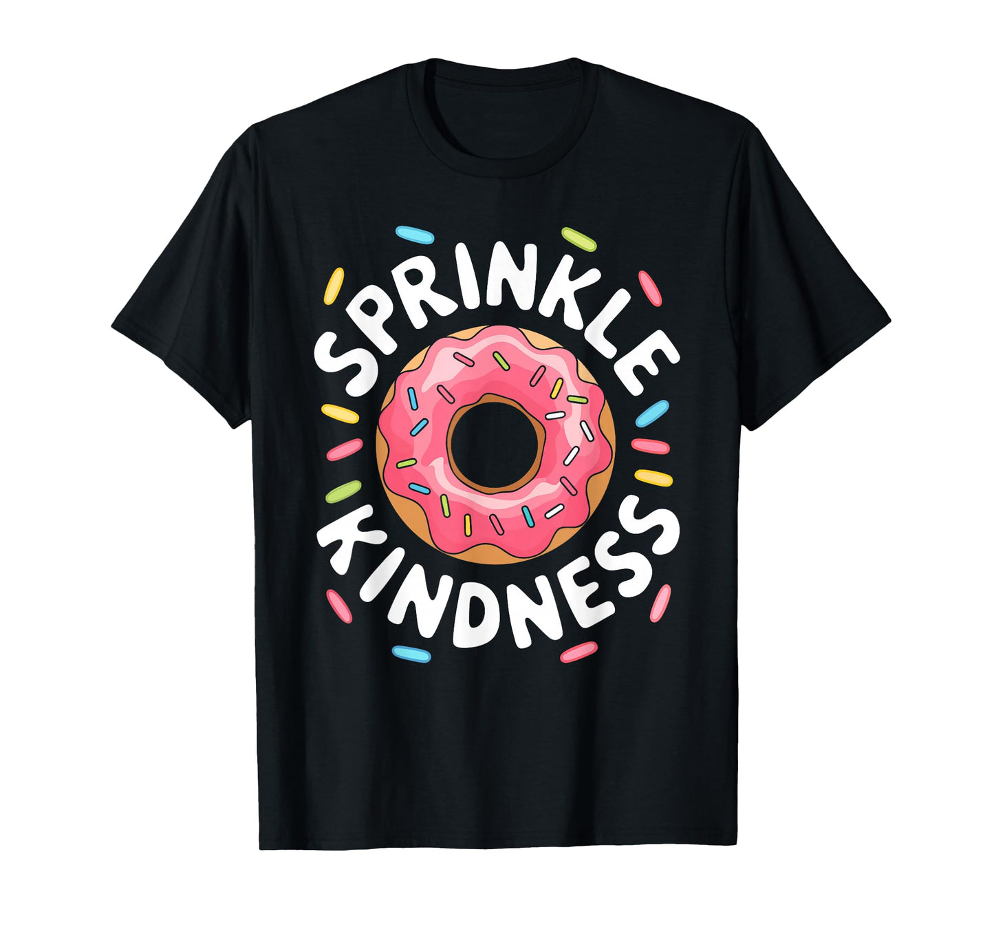 Sprinkle Kindness Shirt Doughnut Kids Men Women Donut Lover T-Shirt