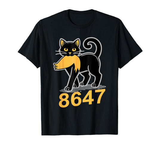 86 47 Anti Trump Cat Meme 86 47 Anti President Trump T-Shirt