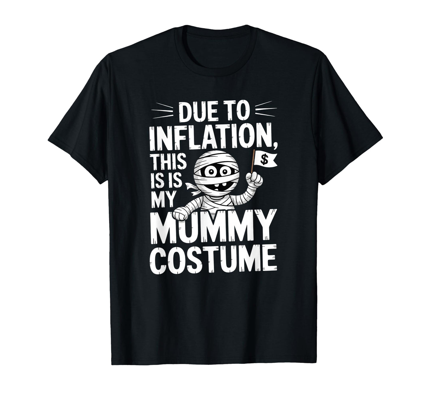 Mummy Costume T-Shirt