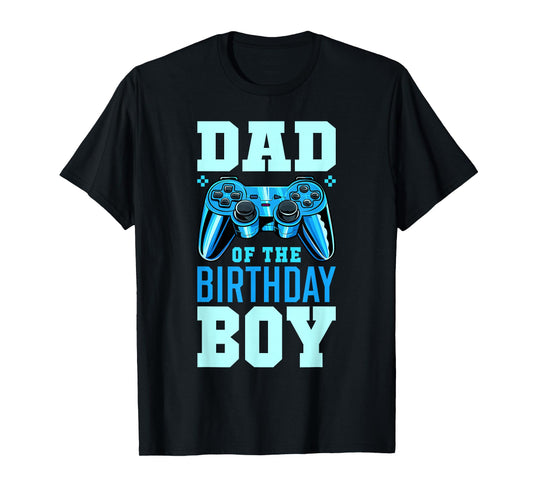 Dad of the Birthday Boy Matching Video Gamer Birthday Party T-Shirt