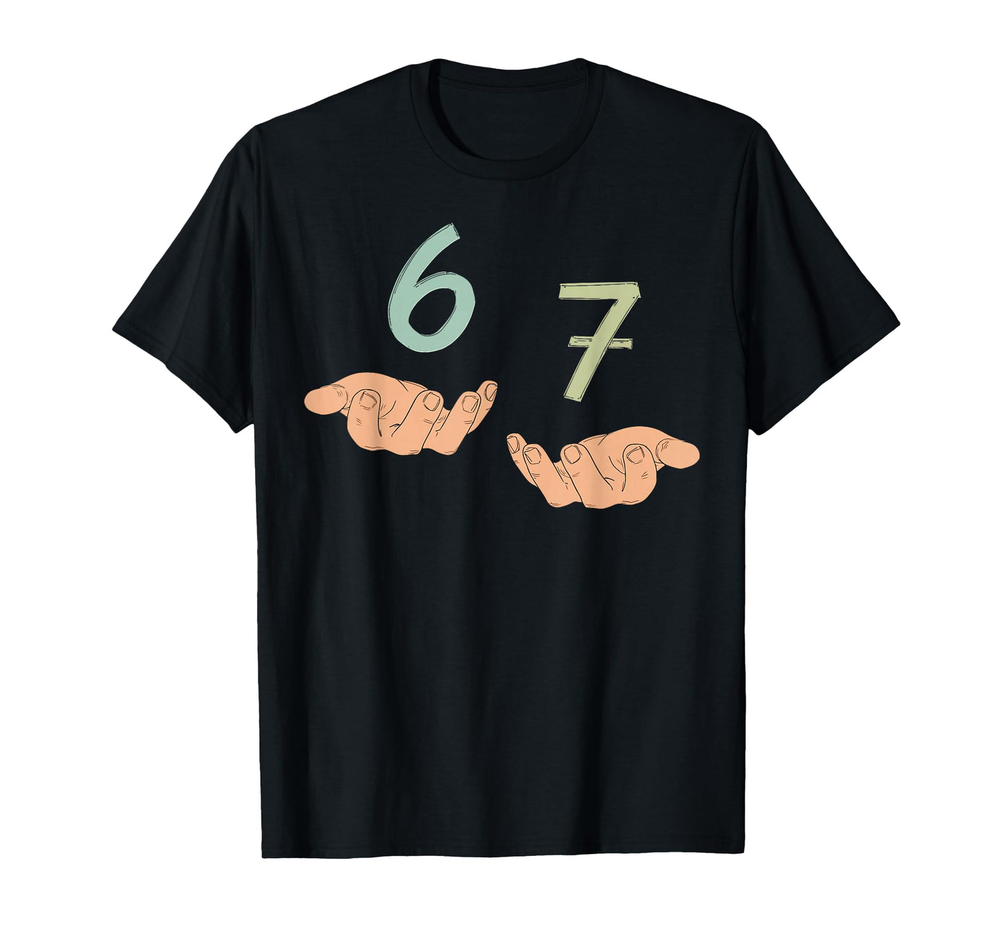 Funny Hands 67 Meme Six Seven Gen Alpha Slang T-Shirt