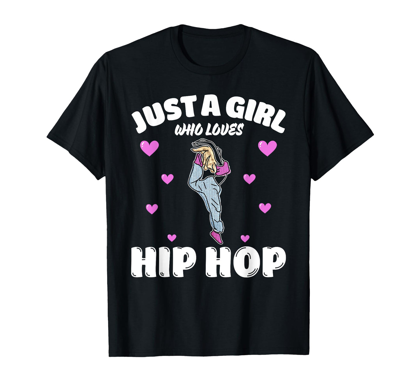 Just A Girl Who Loves Hip Hop, Music Lover T-Shirt