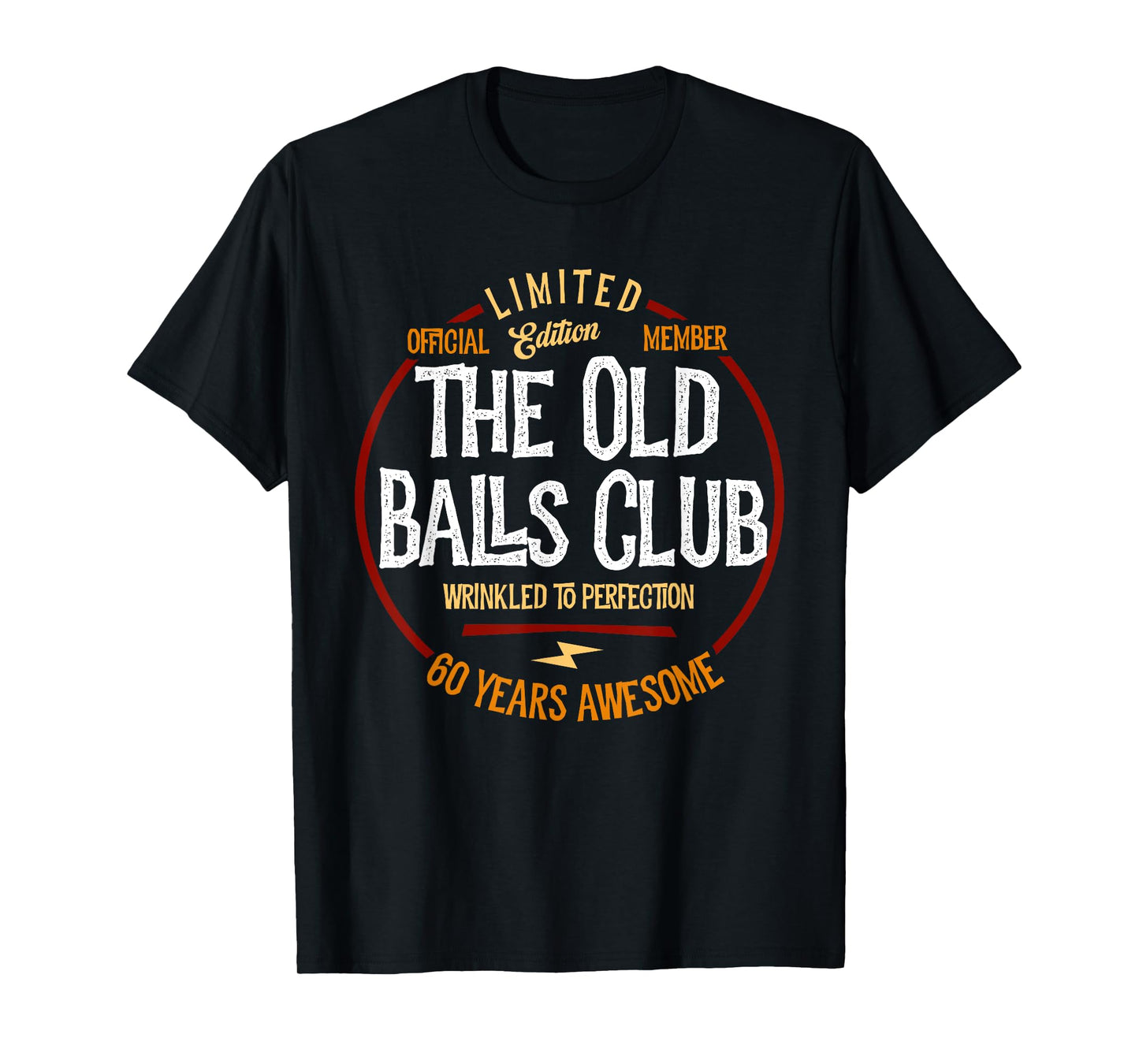 Member The Old Balls Club, 60 Years Awesome for Old Fart T-Shirt