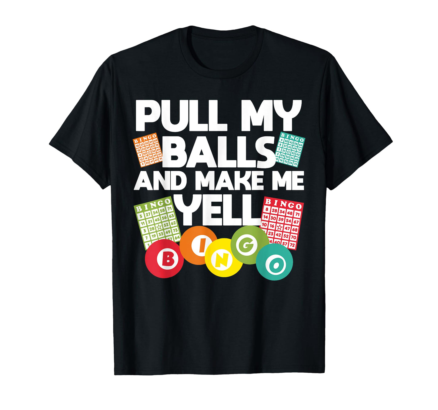 Funny Bingo For Men Women Lucky Bingo Lover Caller Gambling T-Shirt