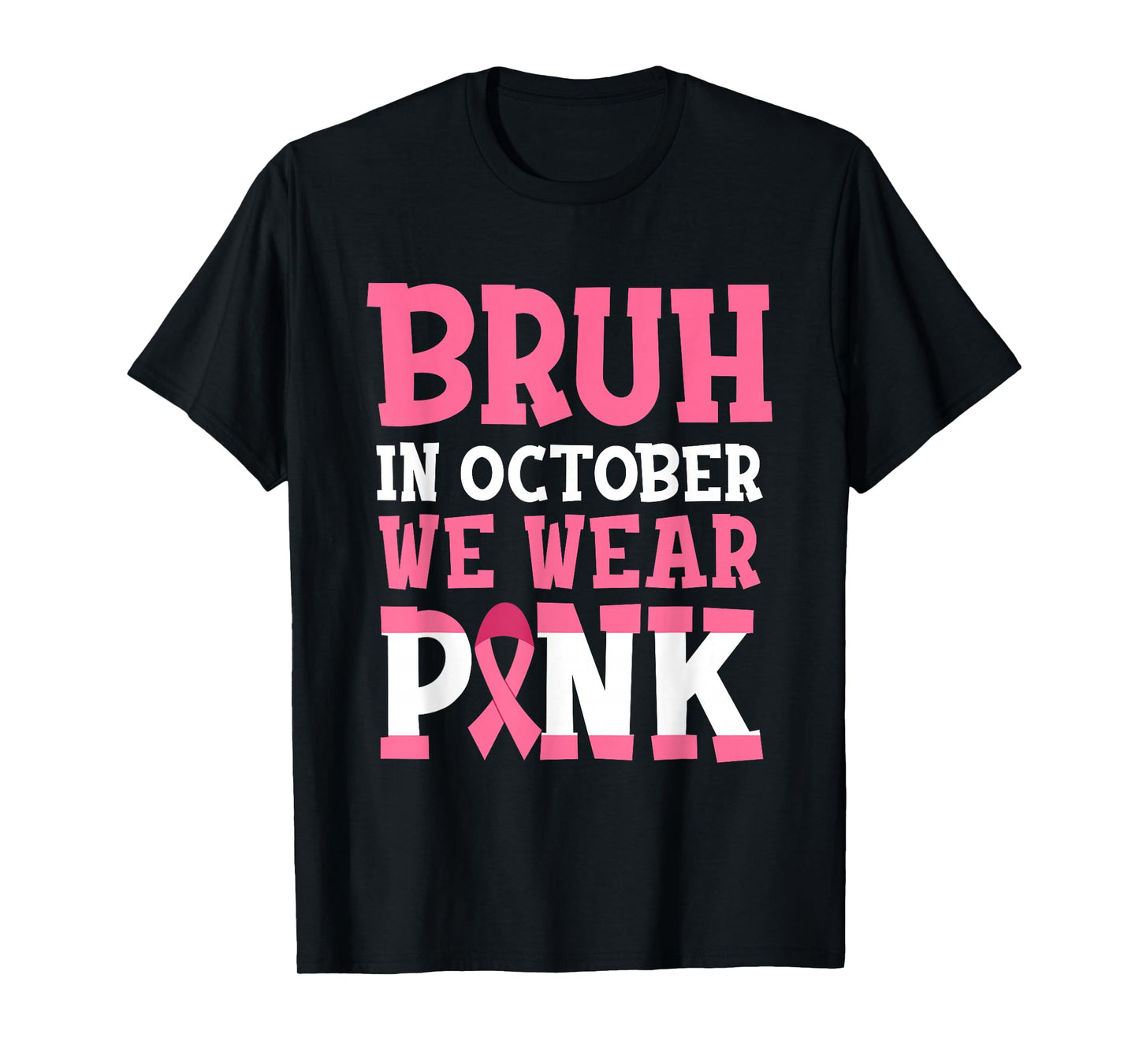 Bruh in October Wear Pink Breast Cancer for Kids Boys Outfit T-Shirt