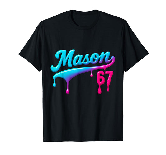6 7 Mason Drip Baseball T-Shirt